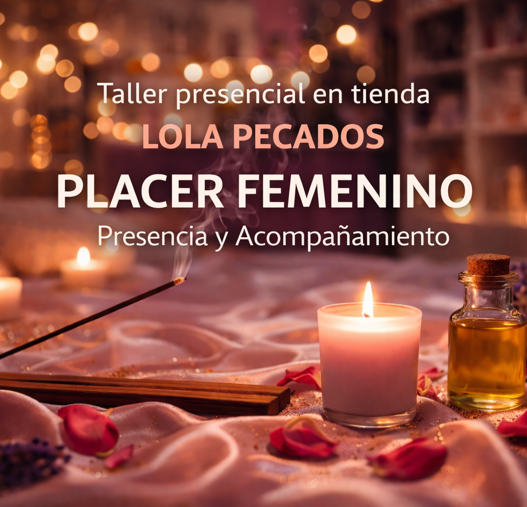 Placer femenino: el arte de tocar – Taller presencial de sexualidad consciente en Lola Pecados